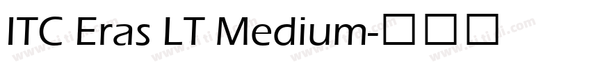 ITC Eras LT Medium字体转换
